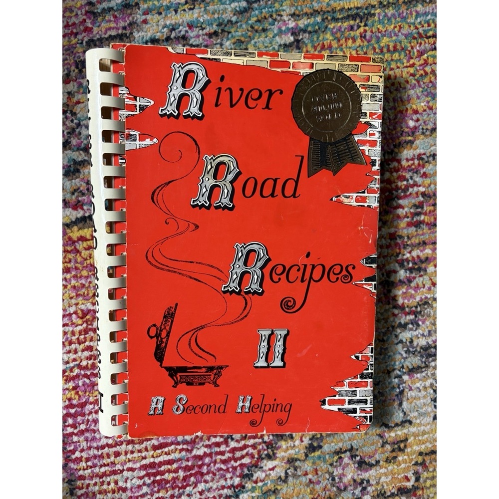 River Road Recipes II A Second Helping Junior League of Baton Rouge Louisiana